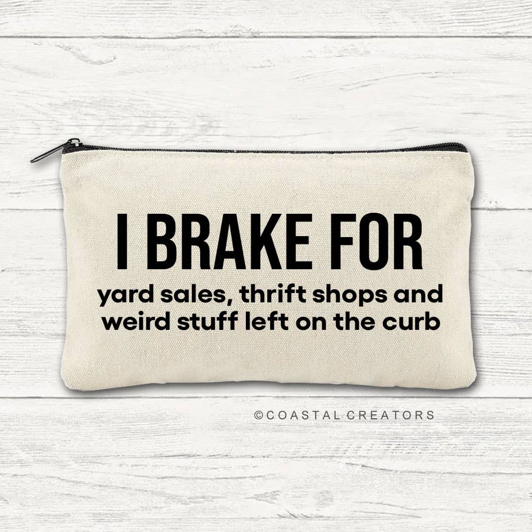 Coastal Creators of Connecticut - I Brake for Weird Stuff on Curb Canvas Zipper Bag (Packaged)