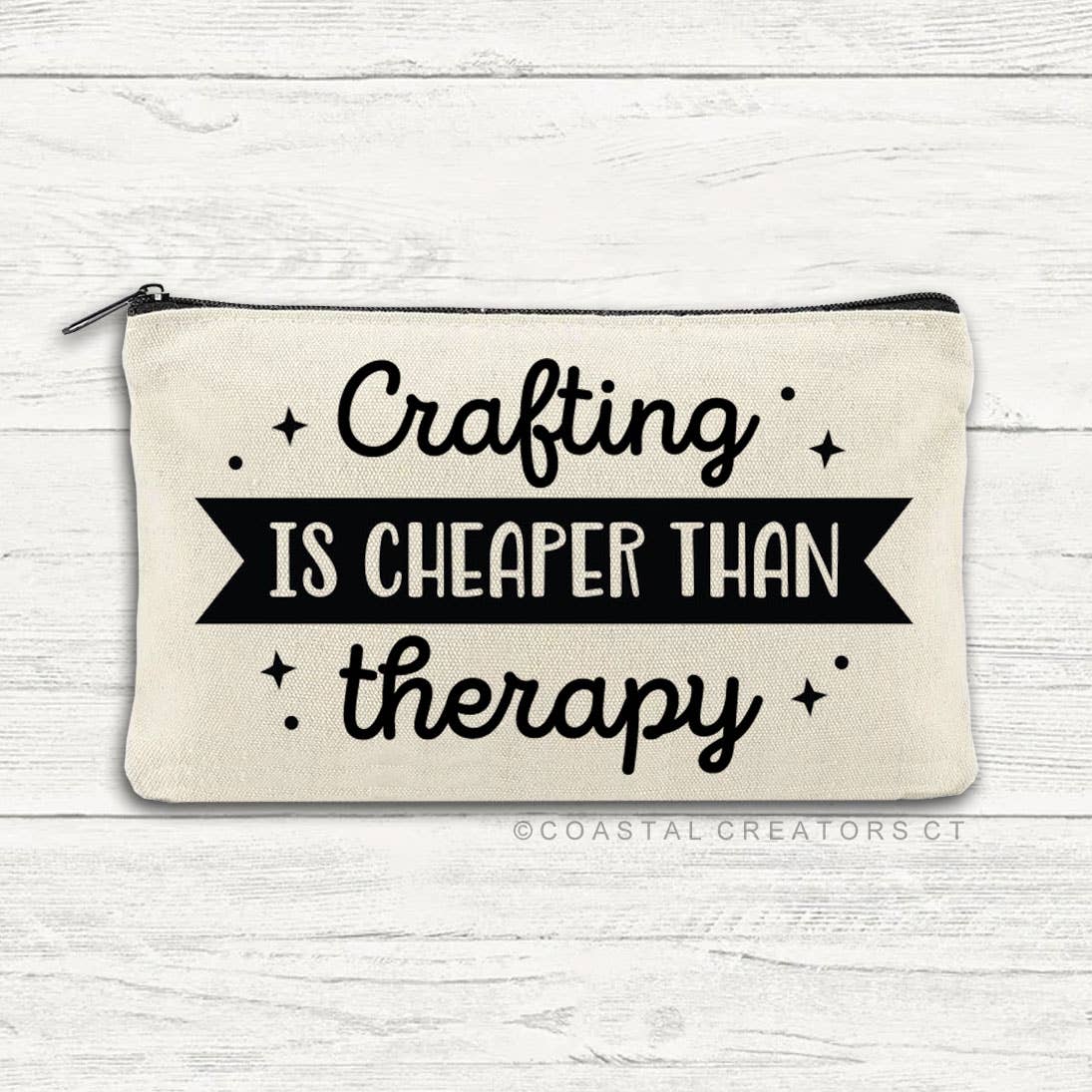 Coastal Creators of Connecticut - Crafting is Cheaper than Therapy Beige Zipper Bag (Unlined)