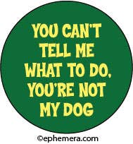 Ephemera - Pin Button: You can't tell me