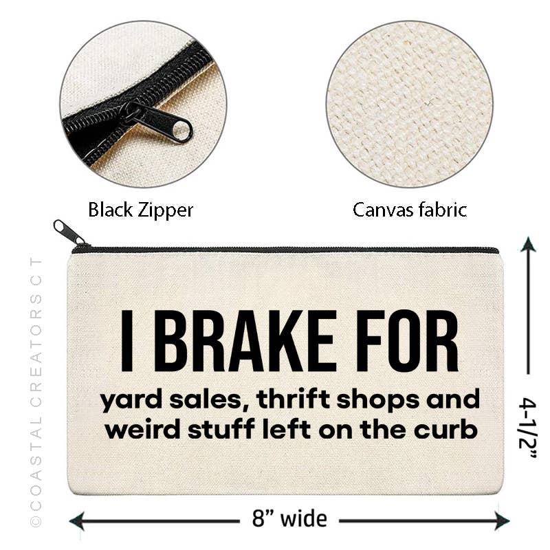 Coastal Creators of Connecticut - I Brake for Weird Stuff on Curb Canvas Zipper Bag (Packaged)