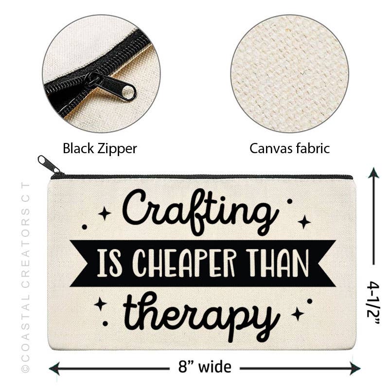 Coastal Creators of Connecticut - Crafting is Cheaper than Therapy Beige Zipper Bag (Unlined)